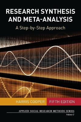 Research Synthesis and Meta-Analysis: A Step-by-Step Approach 5th Revised edition