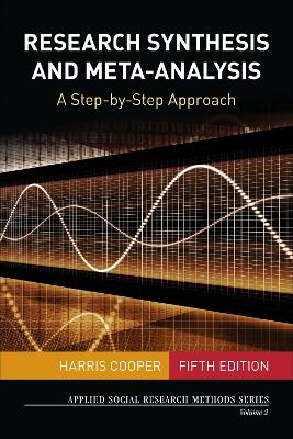 Research Synthesis and Meta-Analysis: A Step-by-Step Approach