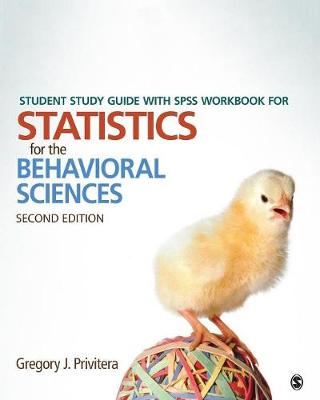 Student Study Guide With SPSS Workbook for Statistics for the Behavioral  Sciences 2nd Revised edition