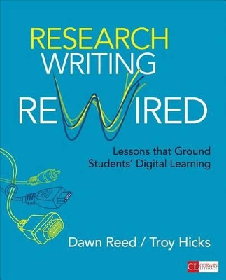 Research Writing Rewired: Lessons That Ground Students Digital Learning
