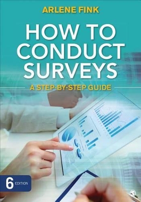 How to Conduct Surveys: A Step-by-Step Guide 6th Revised edition