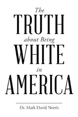 Truth about Being White in America