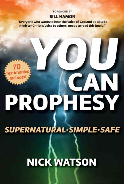 You Can Prophesy: Supernatural - Simple - Safe