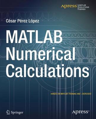 MATLAB Numerical Calculations 1st ed.