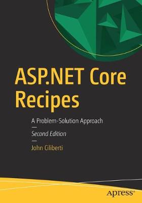 ASP.NET Core Recipes: A Problem-Solution Approach 2nd ed.