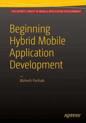 Beginning Hybrid Mobile Application Development 1st ed.