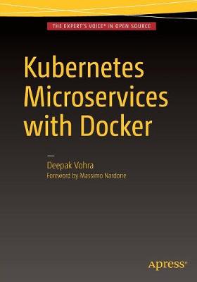 Kubernetes Microservices with Docker 1st ed.