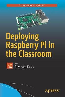 Deploying Raspberry Pi in the Classroom 1st ed.