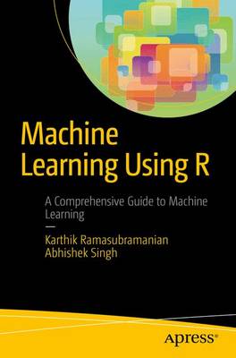 Machine Learning Using R 1st ed.