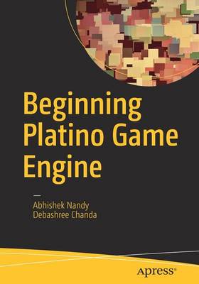 Beginning Platino Game Engine 1st ed.