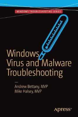 Windows Virus and Malware Troubleshooting 1st ed.