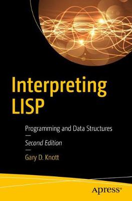 Interpreting LISP: Programming and Data Structures 2nd ed.