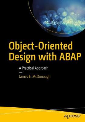 Object-Oriented Design with ABAP: A Practical Approach 1st ed.