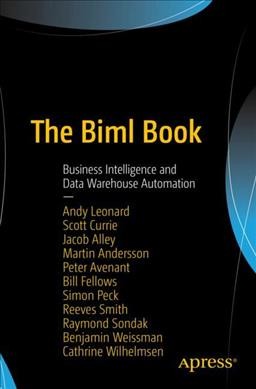 Biml Book: Business Intelligence and Data Warehouse Automation
