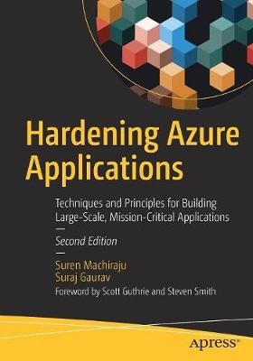 Hardening Azure Applications: Techniques and Principles for Building Large-Scale, Mission-Critical  Applications 2nd ed.