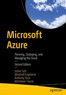 Microsoft Azure: Planning, Deploying, and Managing the Cloud 2nd ed.