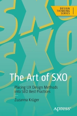 Art of SXO: Placing UX Design Methods into SEO Best Practices