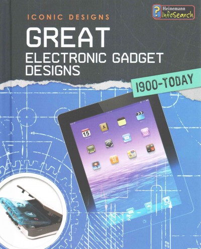 Great Electronic Gadget Designs 1900 - Today