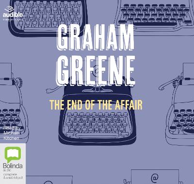 End of the Affair Unabridged edition