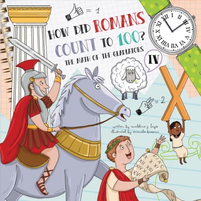 How Did Romans Count to 100?: Introducing Roman Numerals