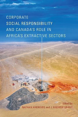 Corporate Social Responsibility and Canada's Role in Africa's Extractive  Sectors