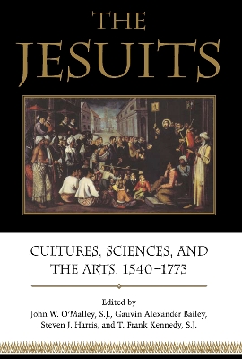 Jesuits: Cultures, Sciences, and the Arts, 1540-1773