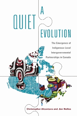 Quiet Evolution: The Emergence of Indigenous-Local Intergovernmental Partnerships in Canada