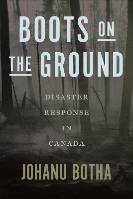Boots on the Ground: Disaster Response in Canada