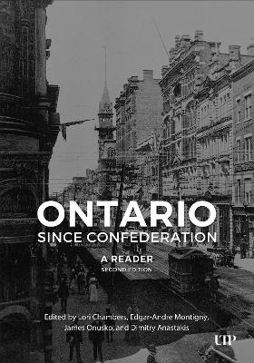 Ontario since Confederation: A Reader, Second Edition