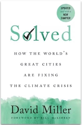 Solved: How the World s Great Cities Are Fixing the Climate Crisis
