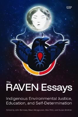RAVEN Essays: Indigenous Environmental Justice, Education, and Self-Determination