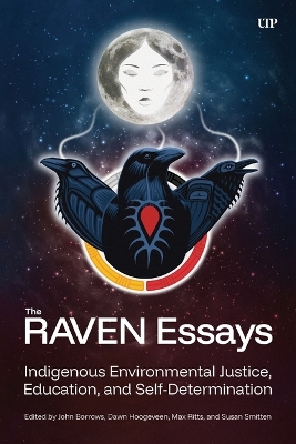 RAVEN Essays: Indigenous Environmental Justice, Education and Self-Determination