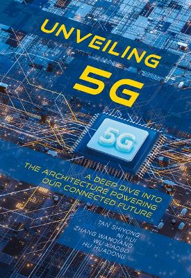 Unveiling 5g: A Deep Dive Into the Architecture Powering Our Connected Future