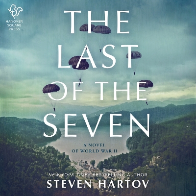 Last of the Seven: A Novel of World War II