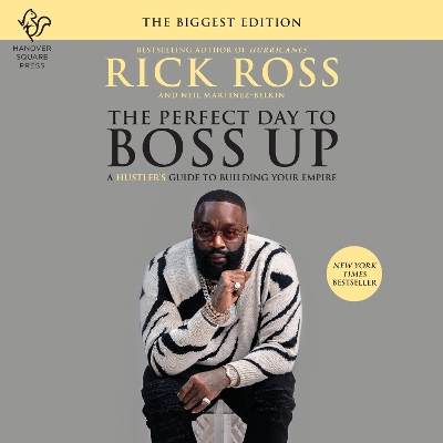 Perfect Day to Boss Up: A Hustler's Guide to Building Your Empire