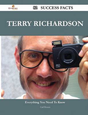 Terry Richardson 82 Success Facts - Everything You Need to Know about Terry  Richardson