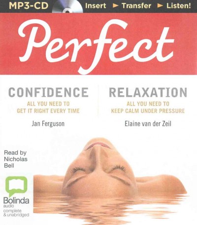 Perfect Confidence And Perfect Relaxation Unabridged edition