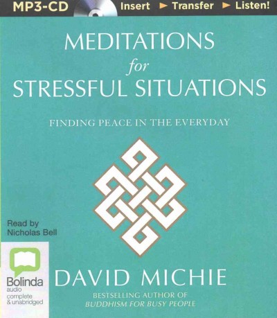 Meditations for Stressful Situations: Finding Peace in the Everyday