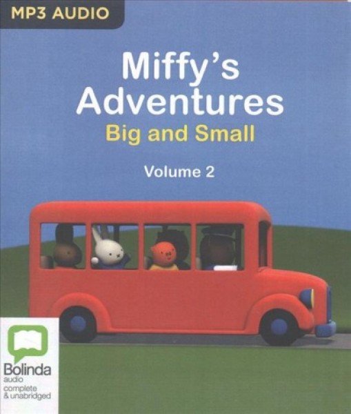 Miffy's Adventures Big and Small Unabridged