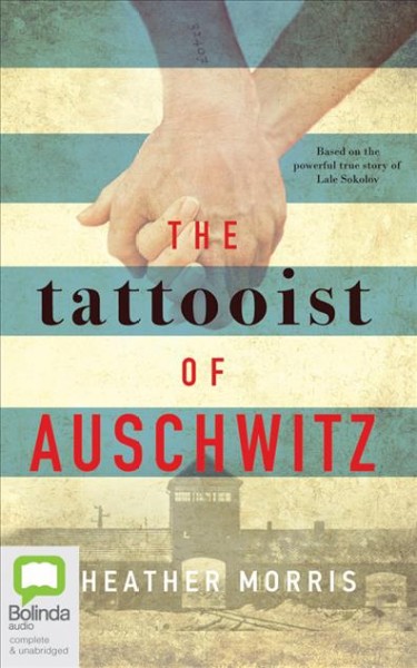 Tattooist of Auschwitz Unabridged