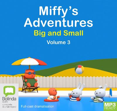 Miffy's Adventures Big and Small: Volume Three Unabridged edition