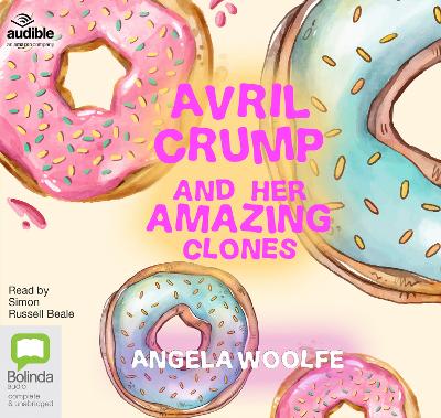 Avril Crump and Her Amazing Clones Unabridged edition