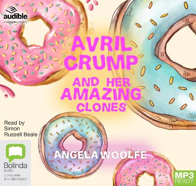 Avril Crump and Her Amazing Clones Unabridged edition