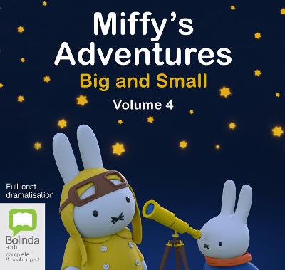 Miffy's Adventures Big and Small: Volume Four Unabridged edition