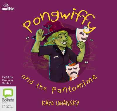 Pongwiffy and the Pantomime Unabridged edition