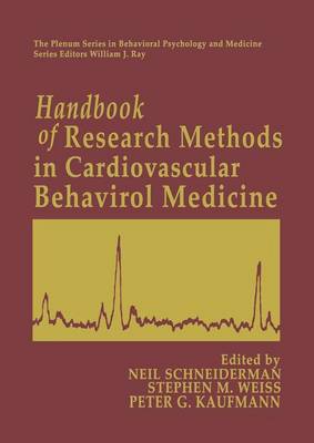 Handbook of Research Methods in Cardiovascular Behavioral Medicine Softcover reprint of the original 1st ed. 1989