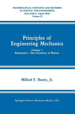 Principles of Engineering Mechanics: Kinematics  The Geometry of Motion Softcover reprint of the original 1st ed. 1986