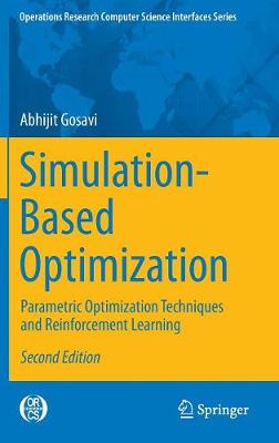 Simulation-Based Optimization: Parametric Optimization Techniques and Reinforcement Learning