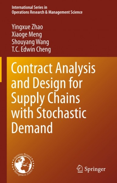 Contract Analysis and Design for Supply Chains with Stochastic Demand