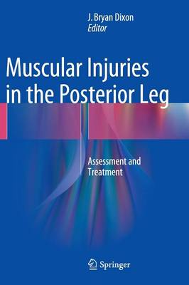 Muscular Injuries in the Posterior Leg: Assessment and Treatment 1st ed. 2016